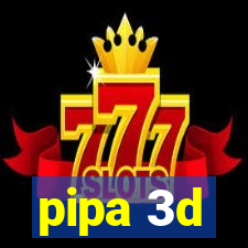 pipa 3d